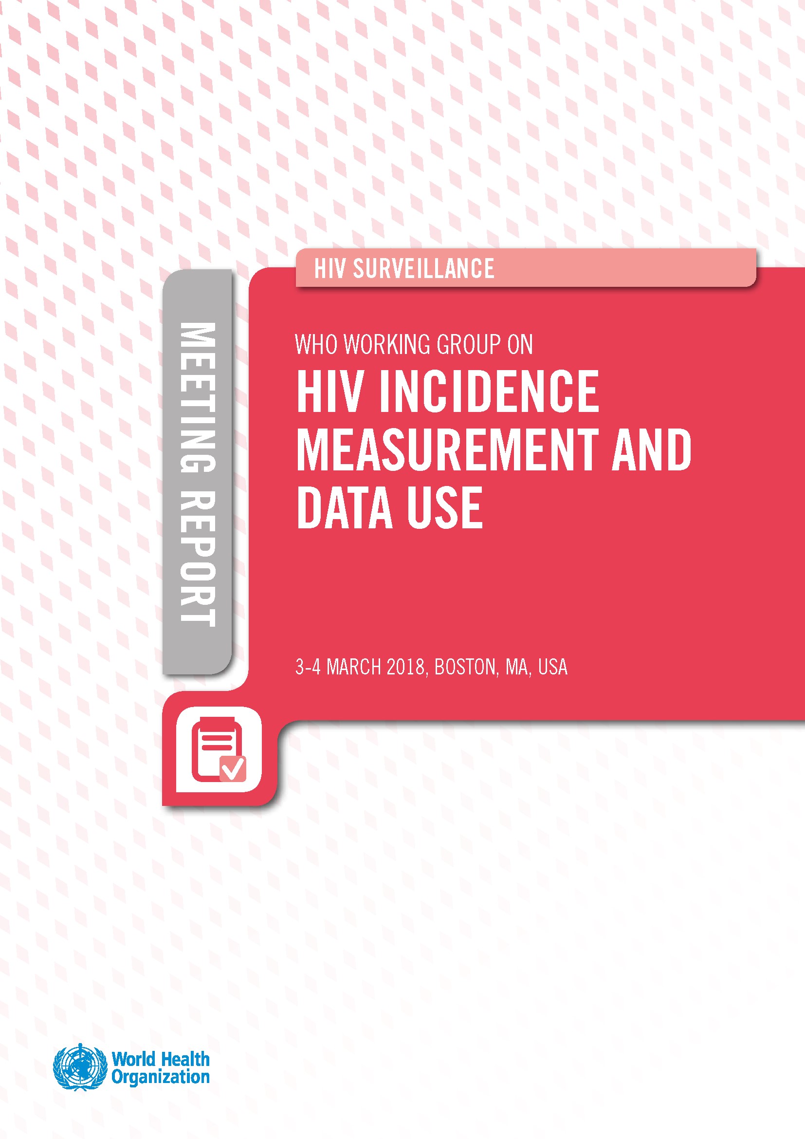Rapporteur Services for the World Health Organization Working Group on HIV Incidence Measurement and Data Use